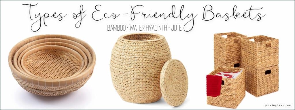 types of eco-friendly baskets bamboo water hyacinth jute
